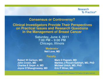 Consensus Or Controversy? Clinical Investigators Provide Their .