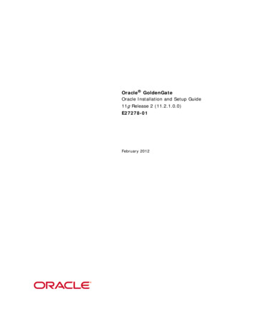 Oracle GoldenGate Oracle Installation And Setup Guide 11g Release 2 (11 .