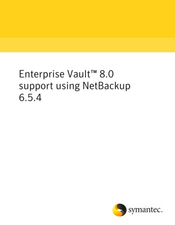 Enterprise Vault 8.0 Support Using NetBackup 6.5