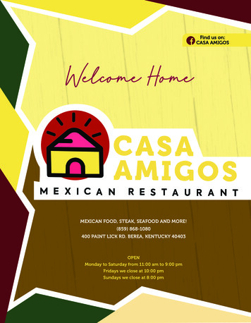 Find Us On: CASA AMIGOS Welcome Home