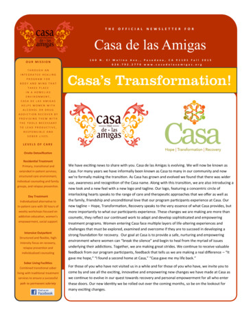 THE OFFI IAL NEWSLETTER FOR Casa De Las Amigas - Casa Treatment Center