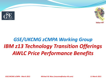 GSE/UKCMG ZCMPA Working Group IBM Z13 Technology Transition Offerings .