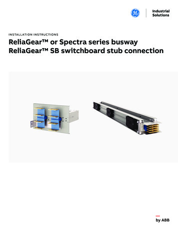 INSTALLATION INSTRUCTIONS ReliaGear Or Spectra Series Busway . - ABB