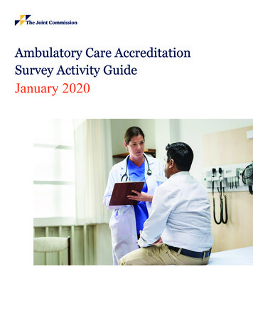Ambulatory Care Accreditation Survey Activity Guide - Joint Commission
