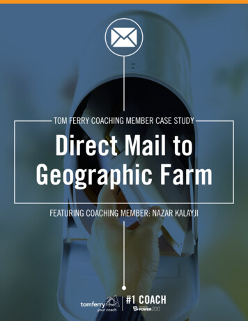 TOM FERRY COACHING MEMBER CASE STUDY Direct Mail To Geographic Farm