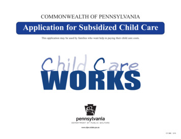 COMMONWEALTH OF PENNSYLVANIA Application For Subsidized Child Care