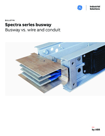 BULLETIN Spectra Series Busway Busway Vs. Wire And Conduit