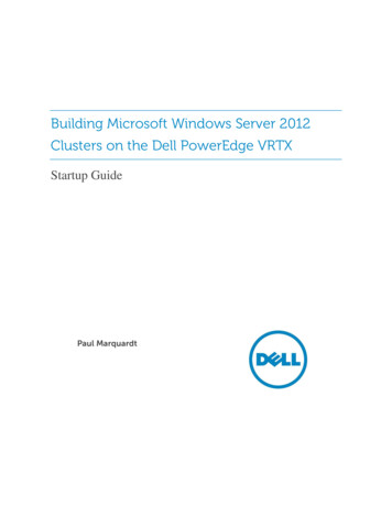 Building Microsoft Windows Server 2012 Clusters On The Dell PowerEdge VRTX