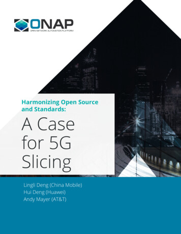 Harmonizing Open Source And Standards: A Case For 5G Slicing - ONAP