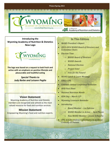 In This EditionIntroducing The Wyoming Academy Of Nutrition & Dietetics .