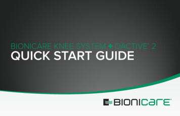 BIONICARE KNEE SYSTEM OACTIVE QUICK START GUIDE - VQ OrthoCare