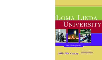 OmaLindaU LINDA Ve UNIVERSITY C - Loma Linda University