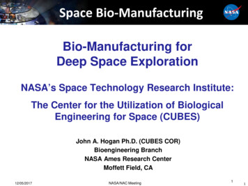 Bio-Manufacturing For Deep Space Exploration - NASA