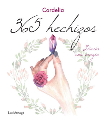 Cordelia 365 Hechizos - PlanetadeLibros