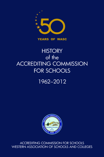 HISTORY Of The ACCREDITING COMMISSION FOR SCHOOLS 1962-2012