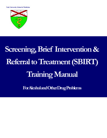 Screening, Brief Intervention & Referral To Treatment ( SBIRT) Training .