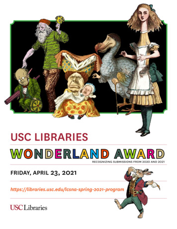 USC LIBRARIES WONDERLAND AWARD - University Of Southern California