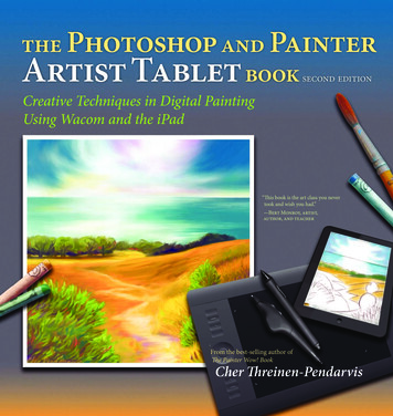The Photoshop And Painter Artist Tablet Book: Creative .