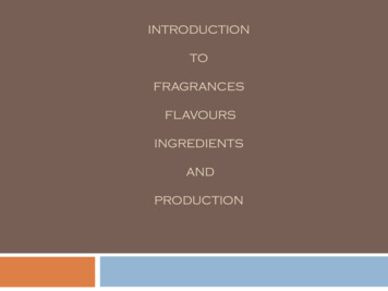 INTRODUCTION TO PERFUMES & FLAVOURS AND INGREDIENTS