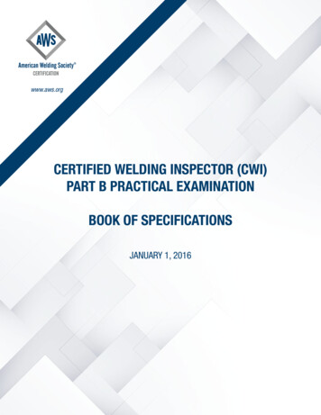 CERTIFIED WELDING INSPECTOR (CWI) PART B PRACTICAL .