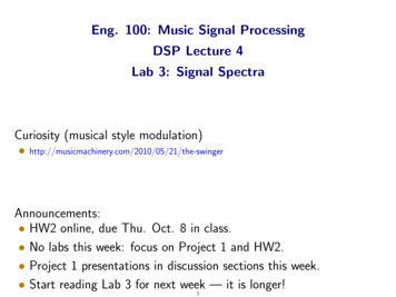 Eng. 100: Music Signal Processing DSP Lecture 4 Lab 3 .