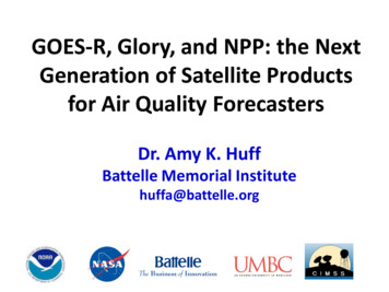 GOES-R, Glory, And NPP: The Next Generation Of Satellite .