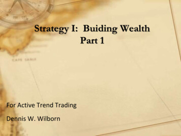 Strategy I: Buiding Wealth Part 1 - ACTIVE TREND TRADING .