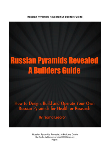 Russian Pyramids Revealed: A Builders Guide By: Sasha .