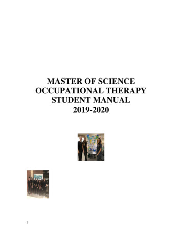 MASTER OF SCIENCE OCCUPATIONAL THERAPY STUDENT . - 