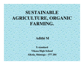 SUSTAINABLE AGRICULTURE, ORGANIC FARMING.