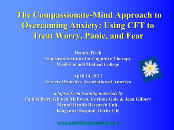 The Compassionate-Mind Approach To Overcoming Anxiety .