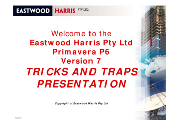 Eastwood Harris Pty Ltd Primavera P6 Version 7 TRICKS AND TRAPS .