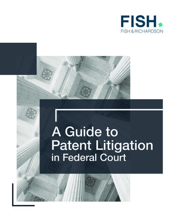 A Guide To Patent Litigation - Fish & Richardson