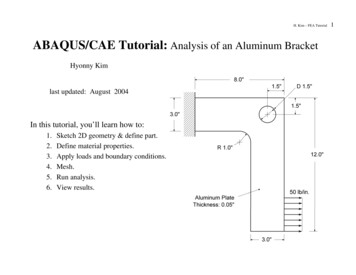 H. Kim - FEA Tutorial ABAQUS/CAE Tutorial: Analysis Of An Aluminum Bracket