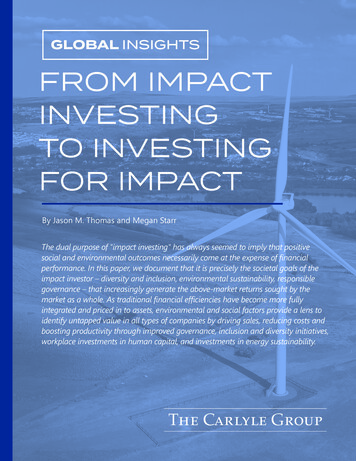 GLOBAL INSIGHTS FROM IMPACT INVESTING TO INVESTING FOR IMPACT - Carlyle