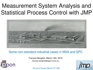 Measurement System Analysis And Statistical Process Control With JMP
