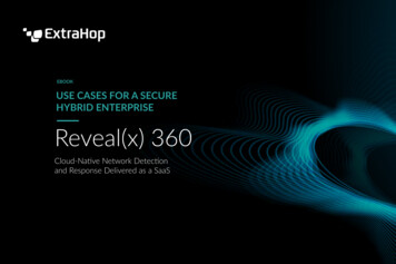 EBOOK USE CASES FOR A SECURE HYBRID ENTERPRISE Reveal(x) 360 - ExtraHop