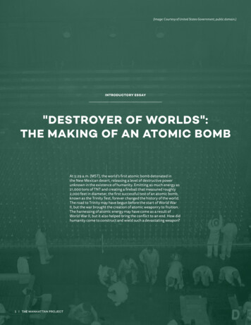 Destroyer Of Worlds: The Making Of An Atomic Bomb