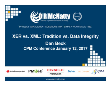 XER Vs. XML: Tradition Vs. Data Integrity Dan Beck - DRMcNatty & Associates