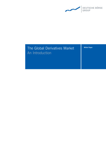 The Global Derivatives Market White Paper An Introduction