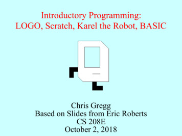 Introductory Programming: LOGO, Scratch, Karel The Robot, BASIC