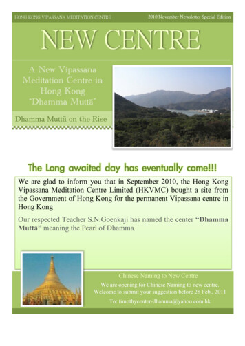 HONG KONG VIPASSANA MEDITATION CENTRE NEW CENTRE - Dhamma