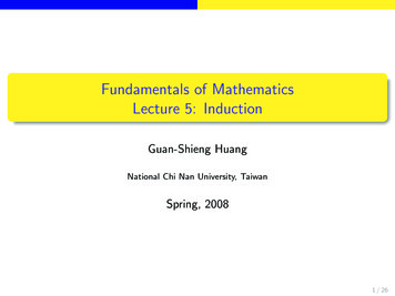 Fundamentals Of Mathematics Lecture 5: Induction - Ncnu.edu.tw
