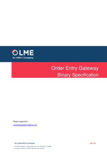 Order Entry Gateway - London Metal Exchange