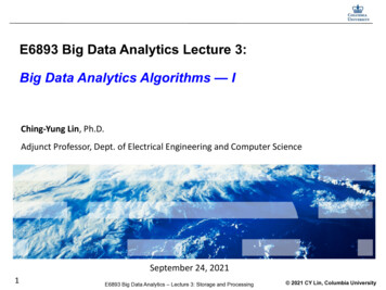 E6893 Big Data Analytics Lecture 3: Big Data Analytics Algorithms — I