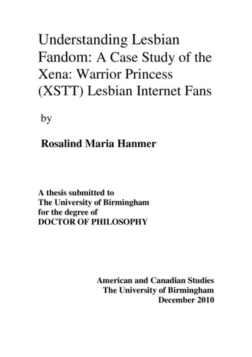 Understanding Lesbian Fandom: A Case Study Of The Xena: Warrior .