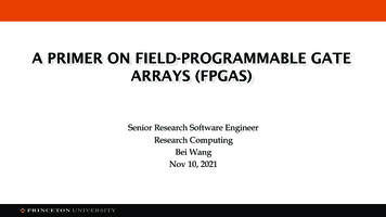 A PRIMER ON FIELD-PROGRAMMABLE GATE ARRAYS (FPGAS) - Princeton University