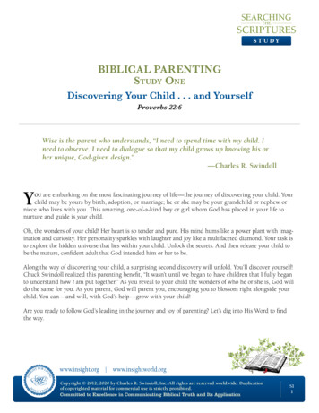 BIBLICAL PARENTING Study One Discovering Your Child . . . And Yourself