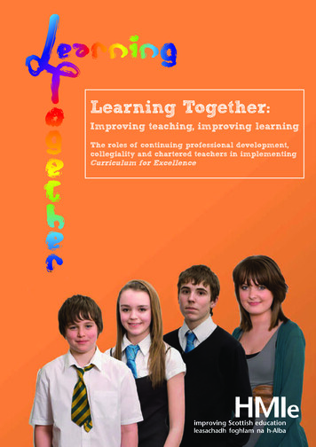 Learning Together: Improving Teaching, Improving Learning - The Roles .