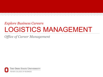 Explore Business Careers LOGISTICS MANAGEMENT - Ohio State University